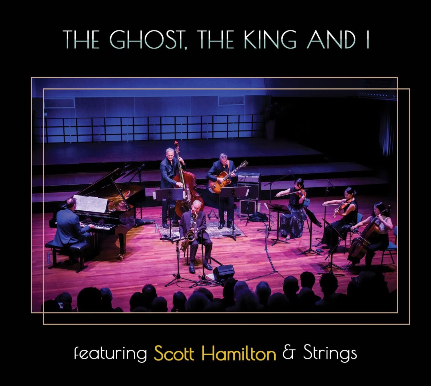 The Ghost, the King and I featuring Scott Hamilton & Strings